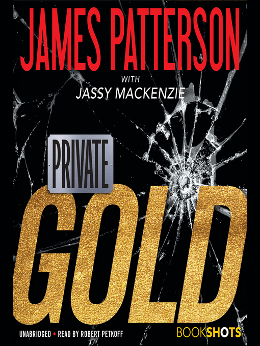 Title details for Private: Gold by James Patterson - Wait list